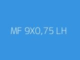 MF 9X0,75 LH